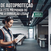 MEDIDAS DE AUTOPROTEÇÃO: A SUA EMPRESA ESTÁ PREPARADA OU APENAS CUMPRE A OBRIGAÇÃO LEGAL?